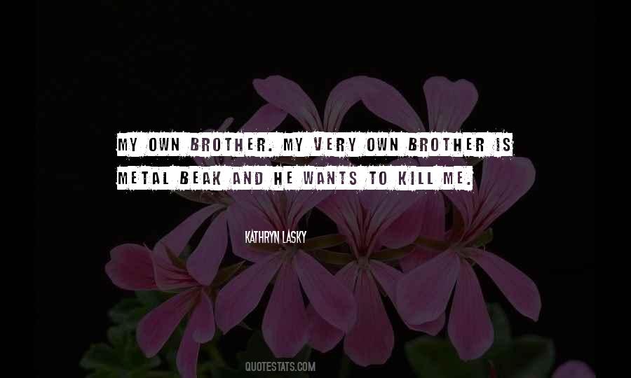 Kathryn Lasky Quotes #334128