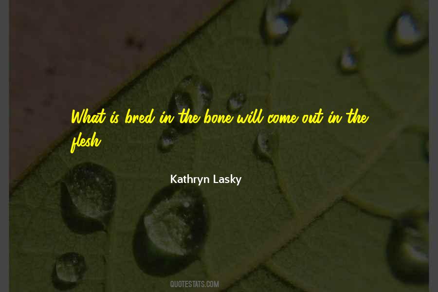 Kathryn Lasky Quotes #927699