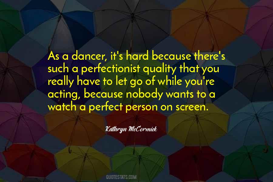 Kathryn McCormick Quotes #1602452