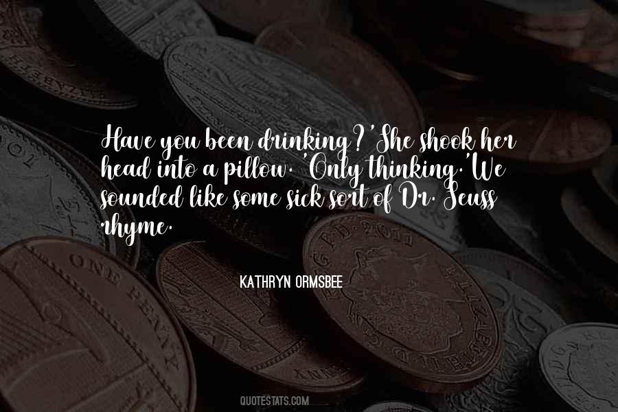 Kathryn Ormsbee Quotes #519601