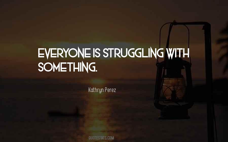 Kathryn Perez Quotes #1260053