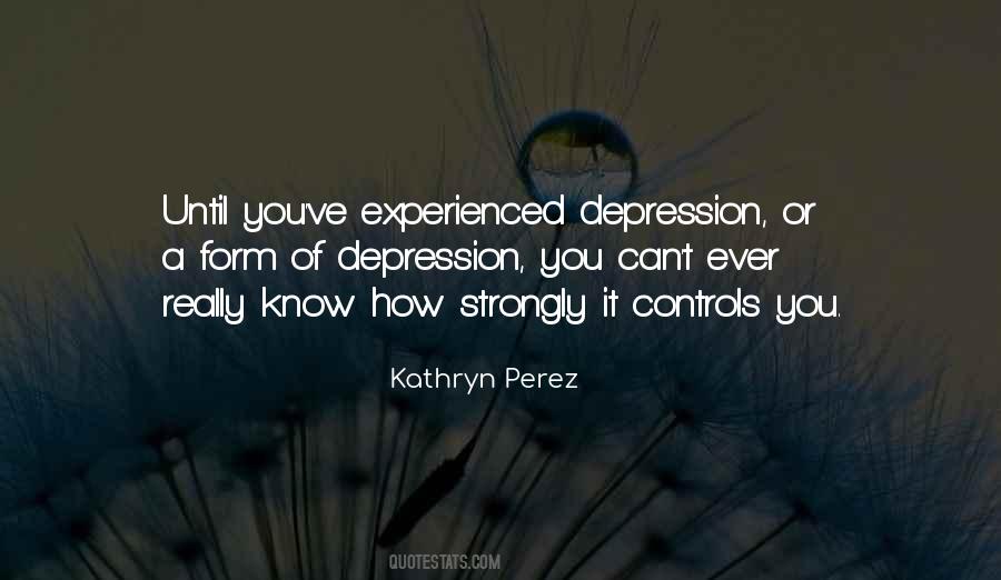 Kathryn Perez Quotes #1775549