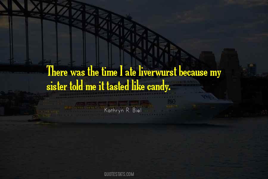 Kathryn R. Biel Quotes #75672 Kathryn R. Biel Quotes #75672