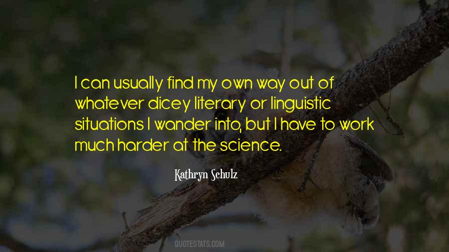 Kathryn Schulz Quotes #649546