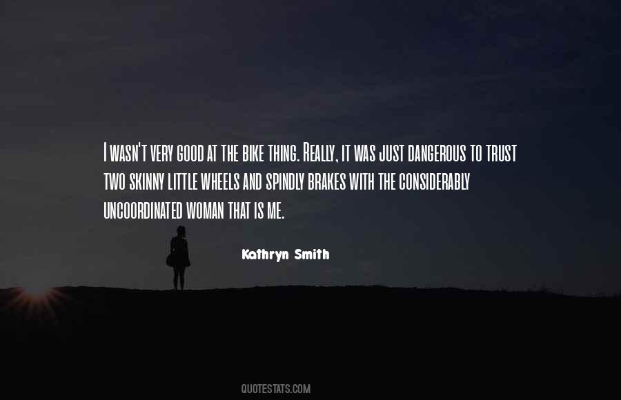 Kathryn Smith Quotes #1548756