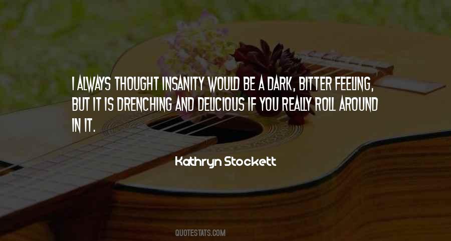 Kathryn Stockett Quotes #1276896