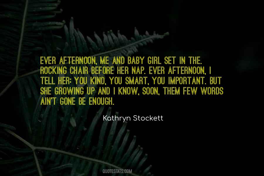 Kathryn Stockett Quotes #1665397