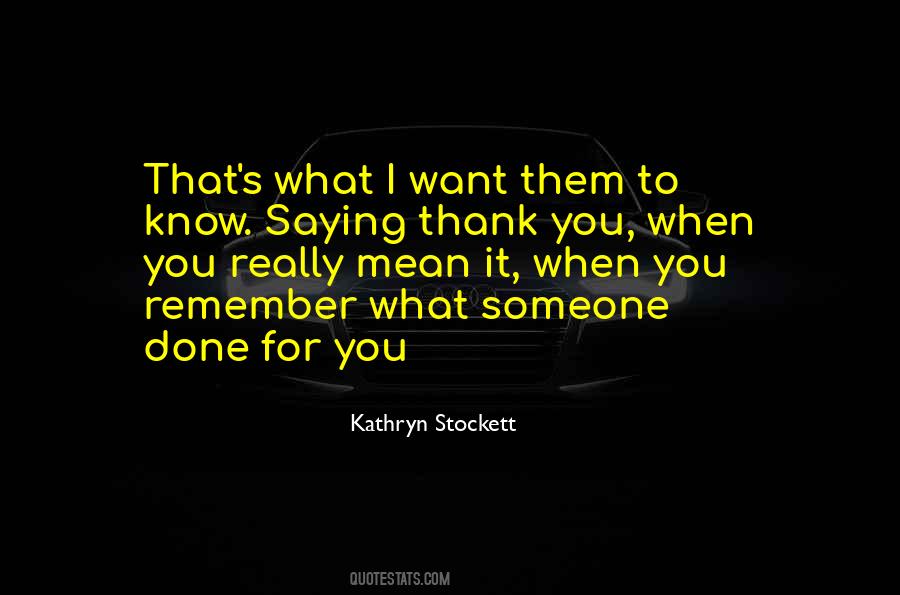 Kathryn Stockett Quotes #497399
