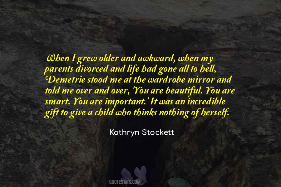 Kathryn Stockett Quotes #708077