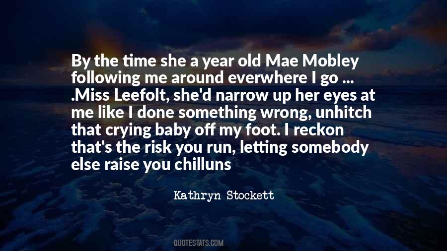 Kathryn Stockett Quotes #887652