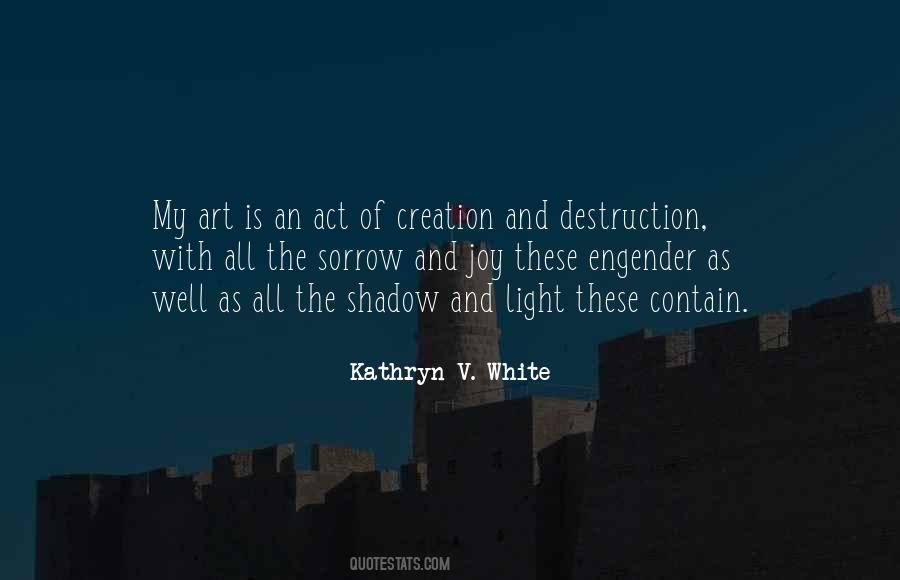 Kathryn V. White Quotes #1575304