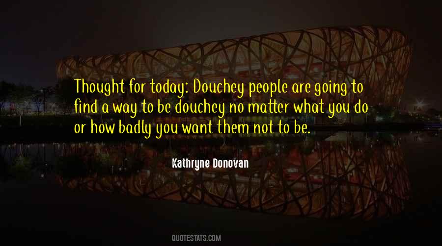 Kathryne Donovan Quotes #1098357