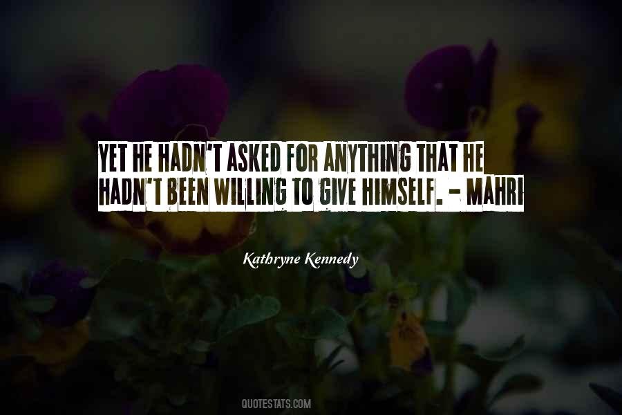 Kathryne Kennedy Quotes #1852891