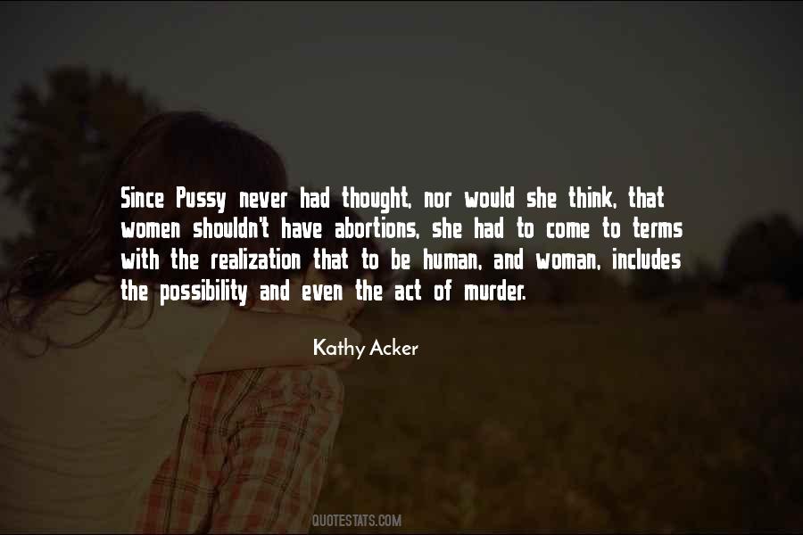 Kathy Acker Quotes #1185256
