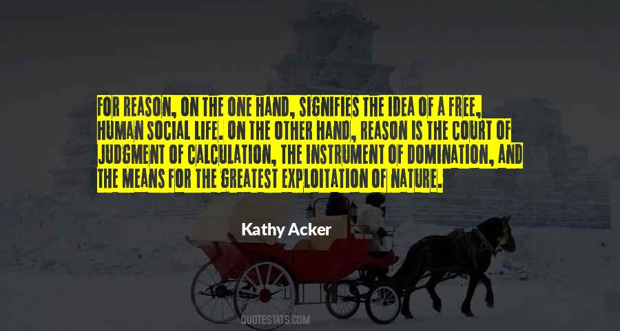 Kathy Acker Quotes #688115