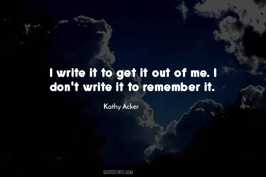 Kathy Acker Quotes #827690