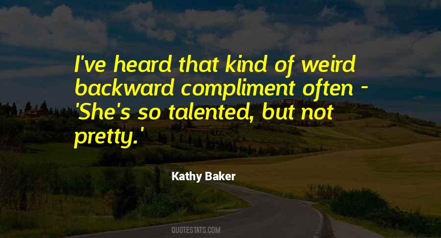 Kathy Baker Quotes #1700479