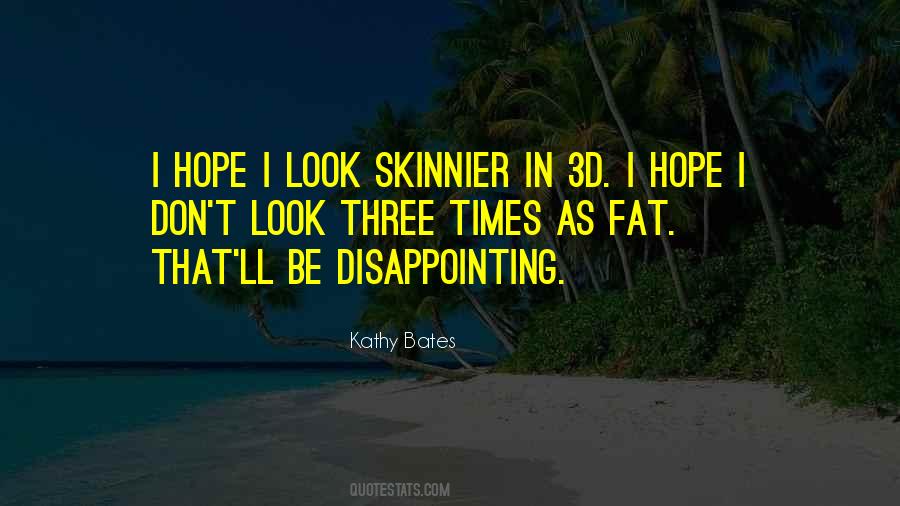 Kathy Bates Quotes #311605