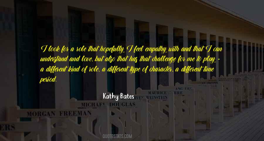 Kathy Bates Quotes #818041