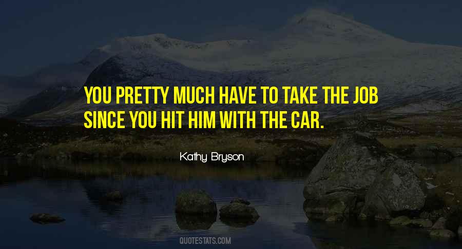 Kathy Bryson Quotes #1214418