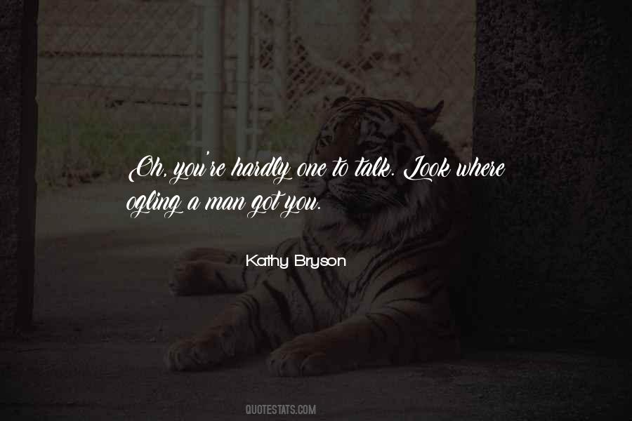 Kathy Bryson Quotes #1691531