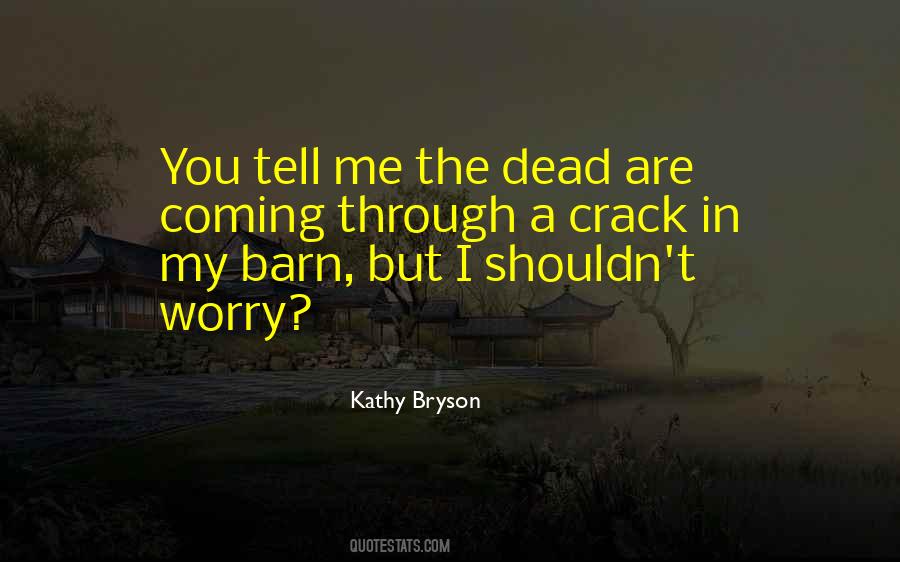 Kathy Bryson Quotes #1731030