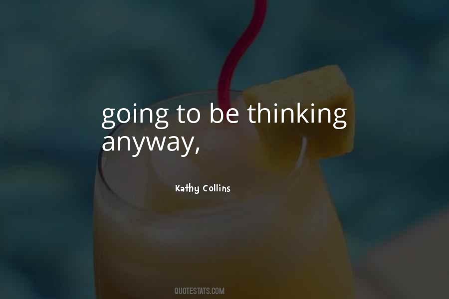 Kathy Collins Quotes #1855149