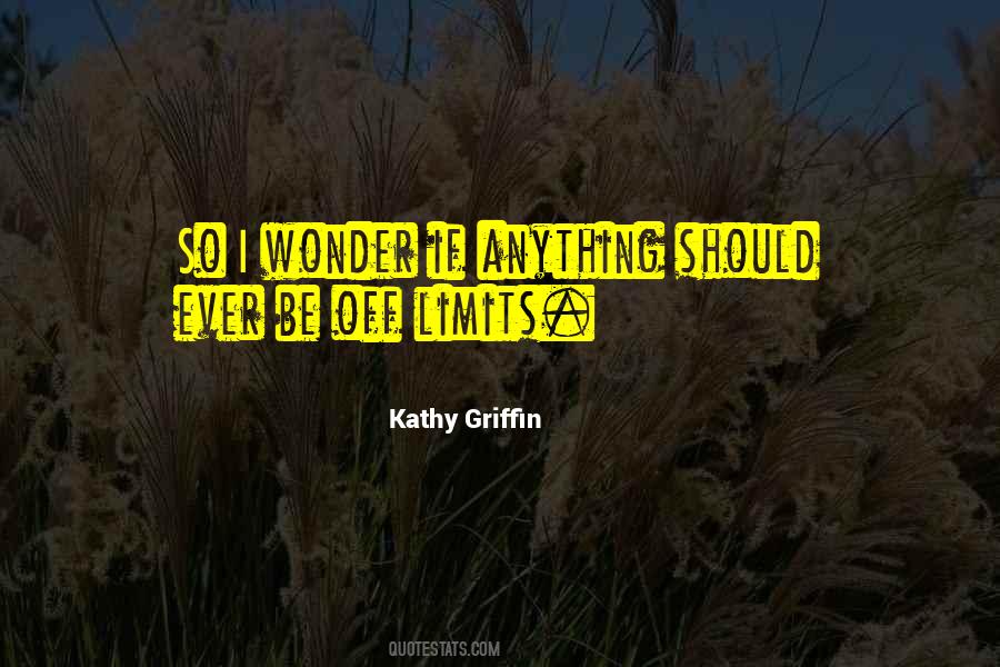 Kathy Griffin Quotes #1041618