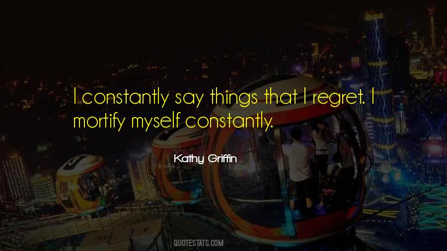 Kathy Griffin Quotes #132506