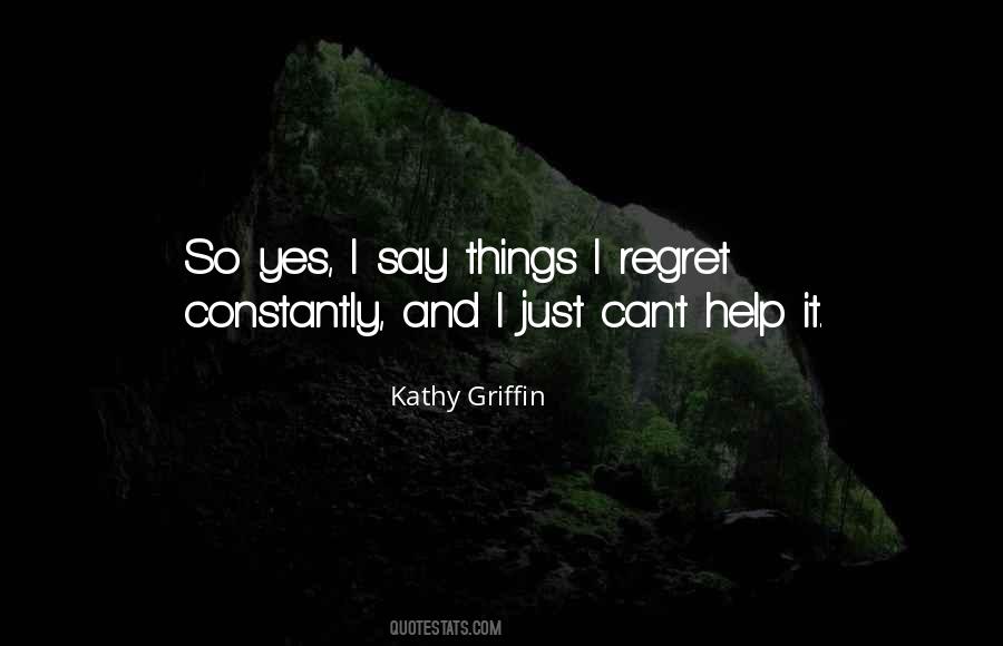 Kathy Griffin Quotes #1393843