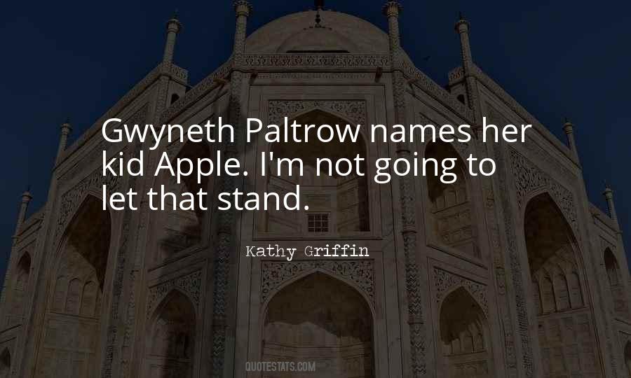 Kathy Griffin Quotes #1560457