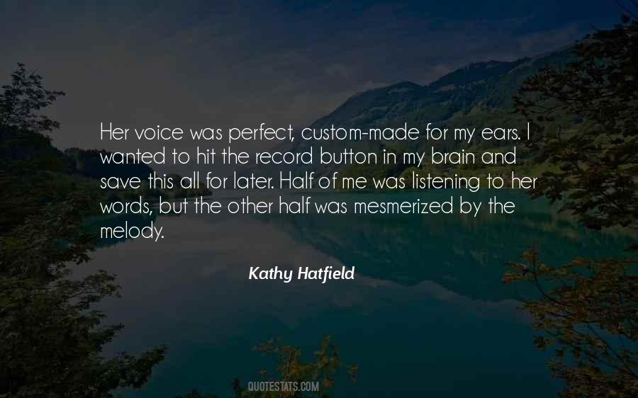 Kathy Hatfield Quotes #565344