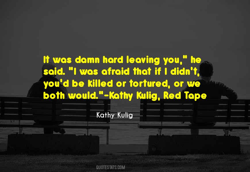 Kathy Kulig Quotes #704445
