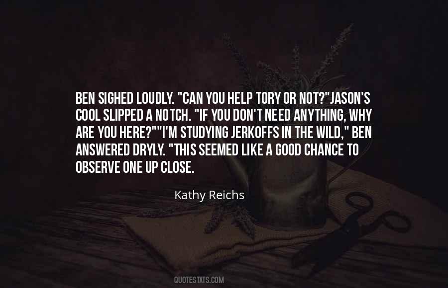 Kathy Reichs Quotes #1094374