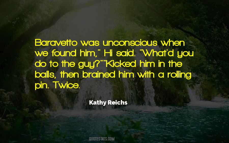 Kathy Reichs Quotes #124163