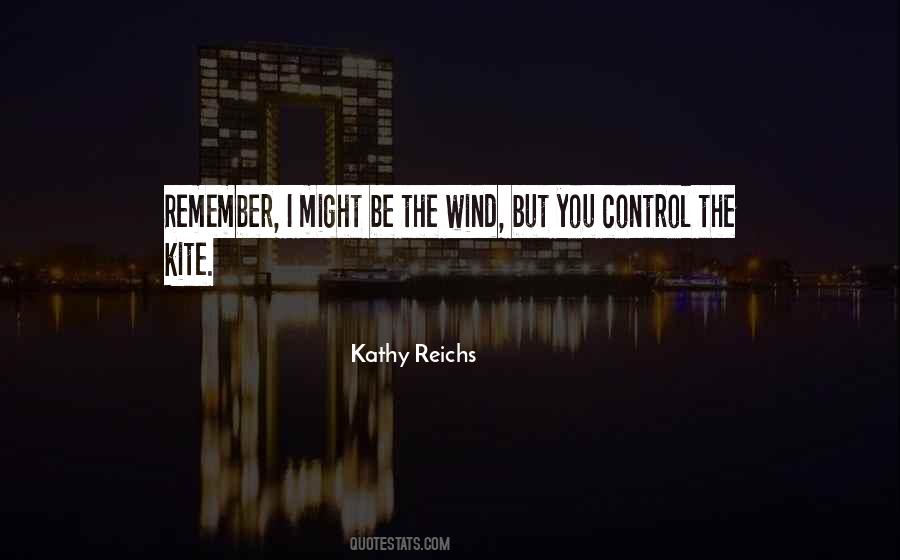 Kathy Reichs Quotes #1494376