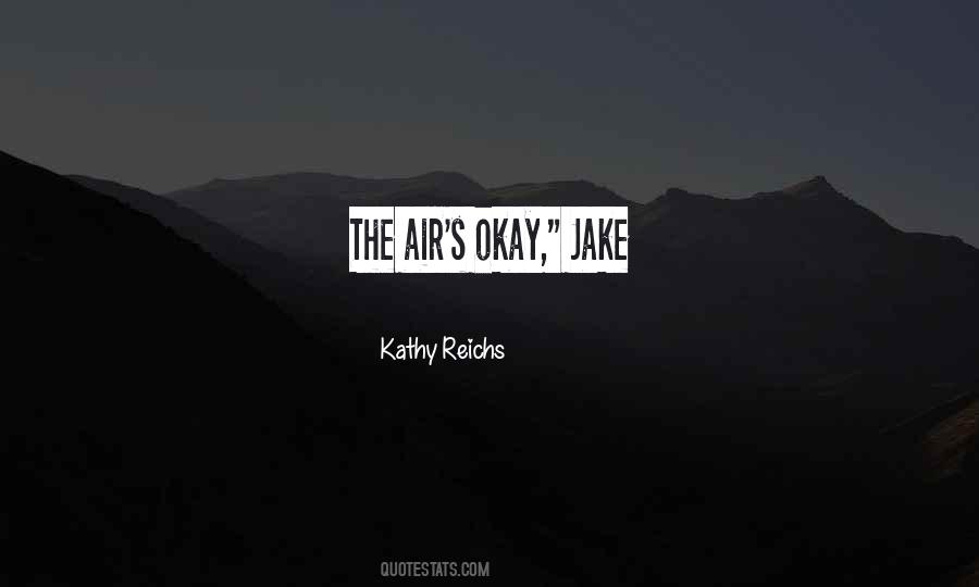 Kathy Reichs Quotes #1614170