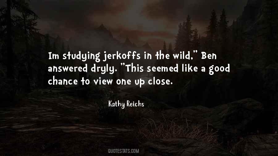 Kathy Reichs Quotes #1648304