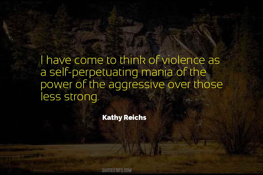 Kathy Reichs Quotes #164921