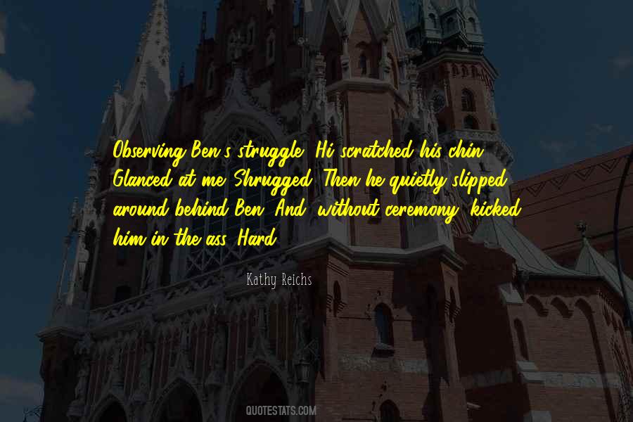 Kathy Reichs Quotes #263211