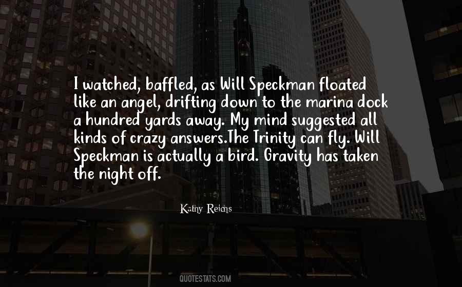 Kathy Reichs Quotes #496310