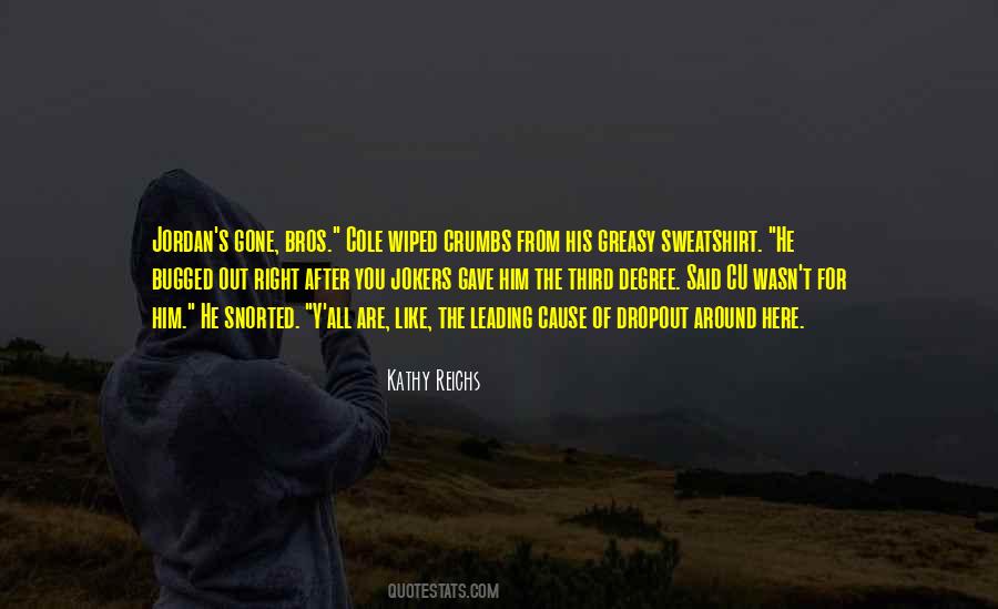 Kathy Reichs Quotes #62293