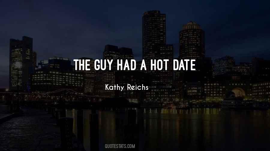 Kathy Reichs Quotes #809380