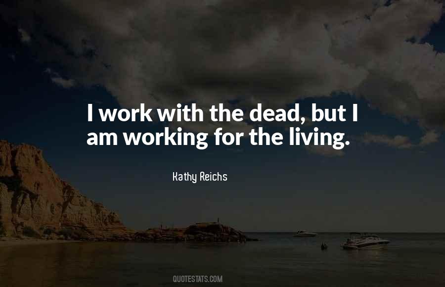 Kathy Reichs Quotes #830002
