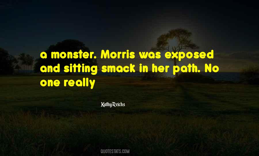 Kathy Reichs Quotes #981159