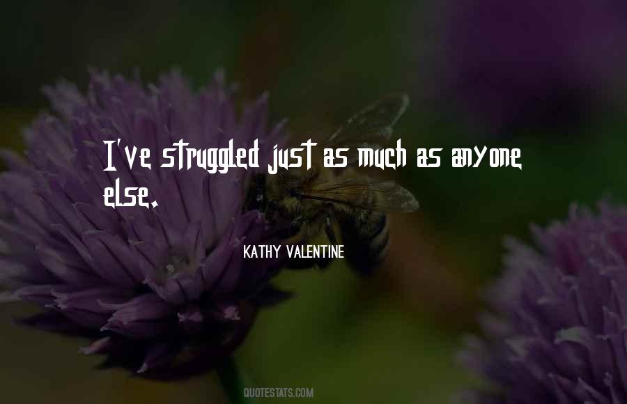 Kathy Valentine Quotes #522838