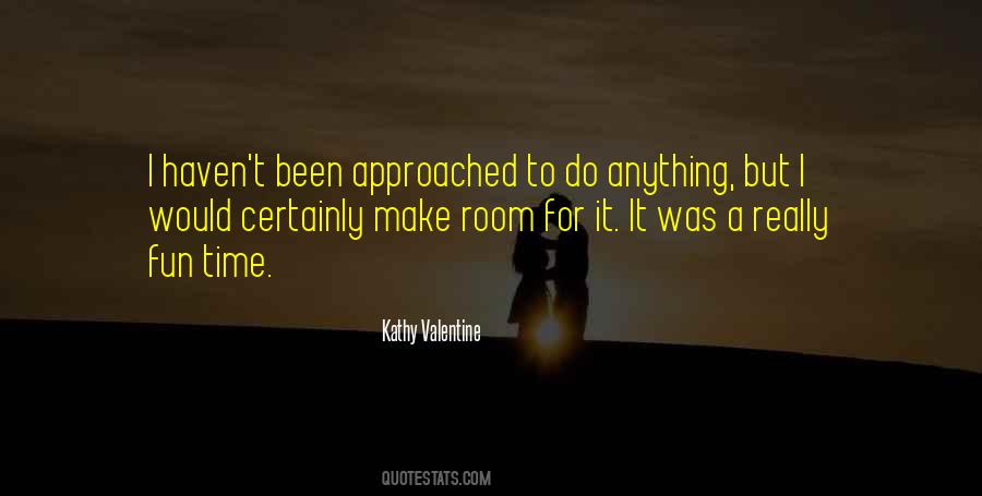 Kathy Valentine Quotes #601375