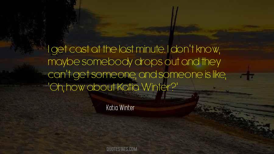 Katia Winter Quotes #1575573