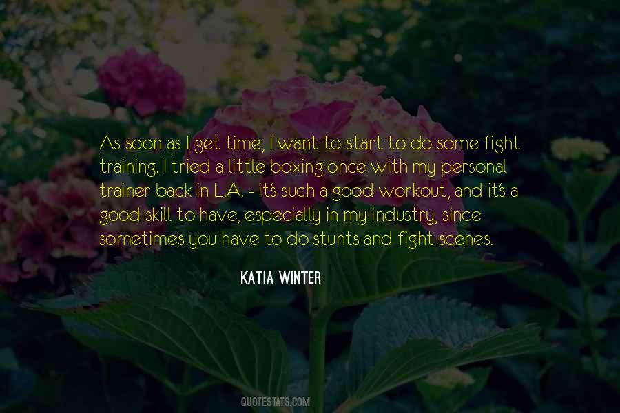Katia Winter Quotes #388473