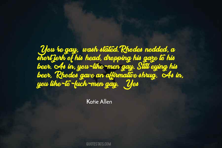 Katie Allen Quotes #25635